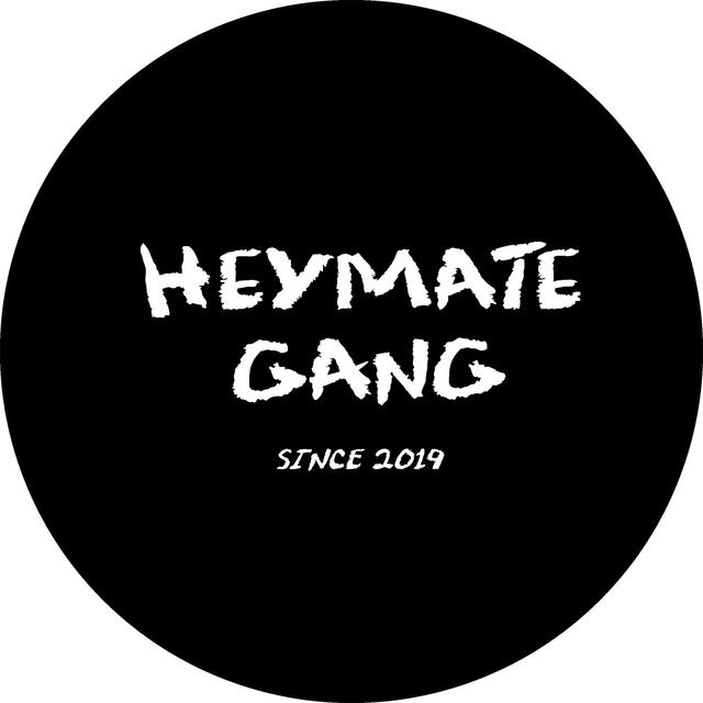 HEYMATE GANG